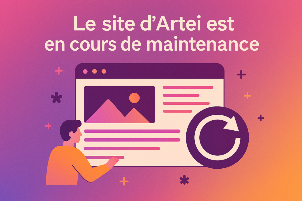 Image indiquant que le site d'Artei est en cours de maintenance